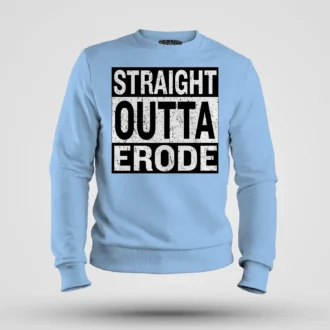 Straight Outta Erode Men/Unisex Sweatshirt in Baby Blue Color