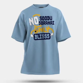 No Soodu No Soranai Only Blissssssss Men/Unisex Oversized T-Shirt in Baby Blue Color