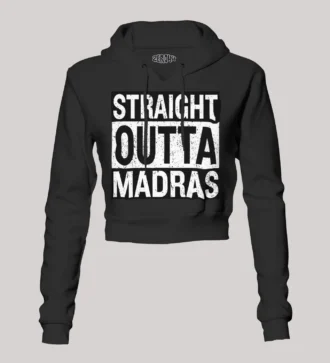 Straight Outta Madras Women's Crop Hoodies in Black Color