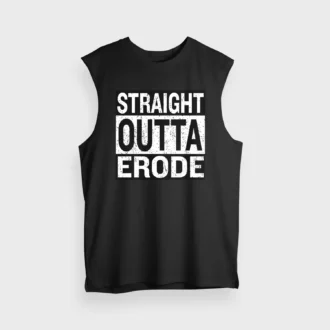 Straight Outta Erode Men/Unisex Tank Top in Black Color