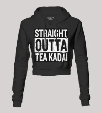 Straight Outta Tea Kadai Women's Crop Hoodies in Black Color