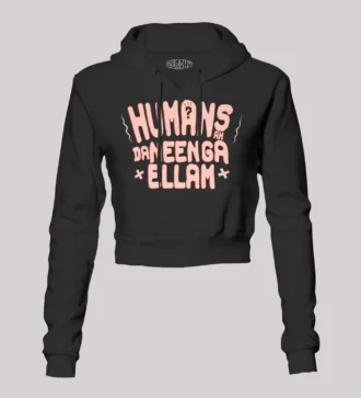 Humans Ah Da Neenga Ellam? Women's Crop Hoodies in Black Color