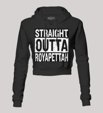 Straight Outta Royapettah Women's Crop Hoodies in Black Color