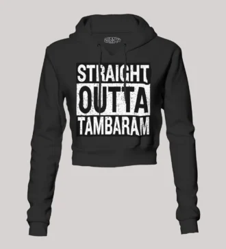 Straight Outta Tambaram Women's Crop Hoodies in Black Color