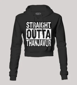 Straight Outta Thanjavur Women's Crop Hoodies in Black Color