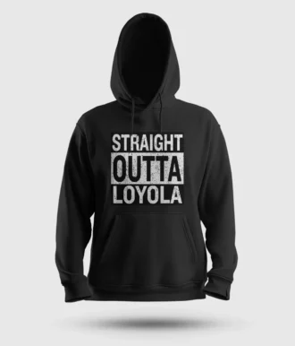 Straight Outta Loyola Men/Unisex Hoodie in Black Color