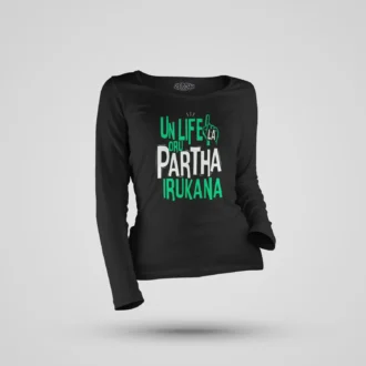 Un Life La Oru Partha Irukana Women's Long Sleeve T-Shirt in Black Color