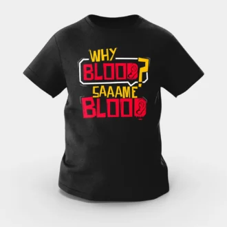 Why Blood Same Blood Girls Round Neck T-Shirt in Black Color