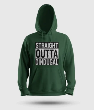 Straight Outta Dindugal Men/Unisex Hoodie in Bottle Green Color