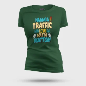 Naanga Traffic And Lovu La Matta Mattom Women's T-Shirt in Bottle Green Color