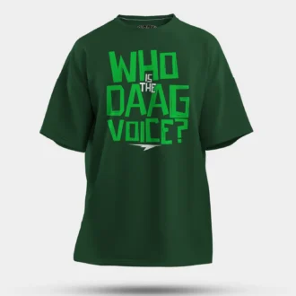 Who Is The Daag Voice Men/Unisex Oversized T-Shirt in Bottle Green Color