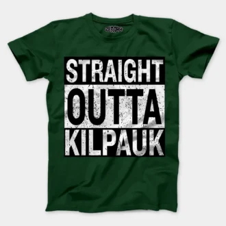 Straight Outta Kilpauk Men/Unisex T-Shirt in Bottle Green Color