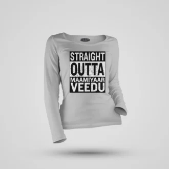 Straight Outta Maamiyaar Veedu Women's Long Sleeve T-Shirt in Grey Melange Color