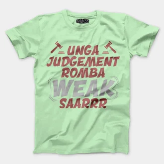 Unga Judgement Romba Weak Saarrr Men/Unisex T-Shirt in Jade Color