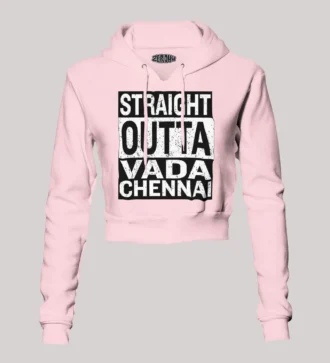 Straight Outta Vada Chennai Women's Crop Hoodies in Light Baby Pink Color