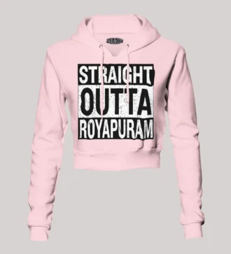 Straight Outta Royapuram Women's Crop Hoodies in Light Baby Pink Color