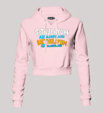 Sothulayum Adi Vaangiyaachu Saethulayum Adi Vangiyachu Women's Crop Hoodies in Light Baby Pink Color