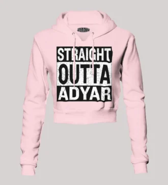 Straight Outta Adyar Women's Crop Hoodies in Light Baby Pink Color