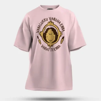 Vayasuku Vantha Enna Varati Enna Men/Unisex Oversized T-Shirt in Light Baby Pink Color