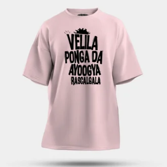 Velila Ponga Da Ayoogya Rascalgala Men/Unisex Oversized T-Shirt in Light Baby Pink Color