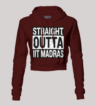 Straight Outta Iit Madras Women's Crop Hoodies in Maroon Color