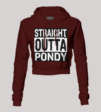 Straight Outta Pondy Women's Crop Hoodies in Maroon Color