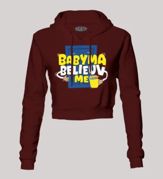 Babyma Belieuv Me Women's Crop Hoodies in Maroon Color