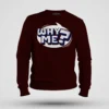 Why Me? Men/Unisex Sweatshirt in Maroon Color