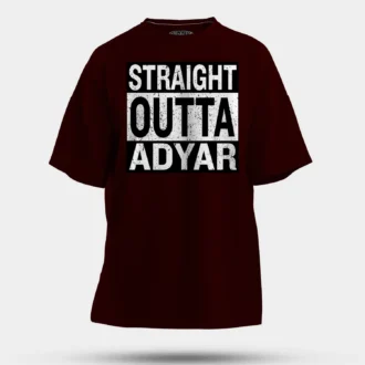 Straight Outta Adyar Men/Unisex Oversized T-Shirt in Maroon Color