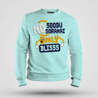 No Soodu No Soranai Only Blissssssss Men/Unisex Sweatshirt in Mint Color