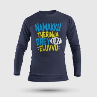Namakku Therinja Orey Luv, Eluvvu Men/Unisex Long Sleeve T-Shirt in Navy Blue Color