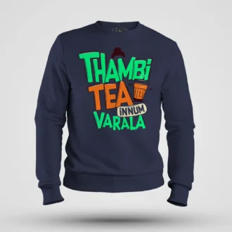 Thambi Tea Innum Varala Men/Unisex Sweatshirt in Navy Blue Color