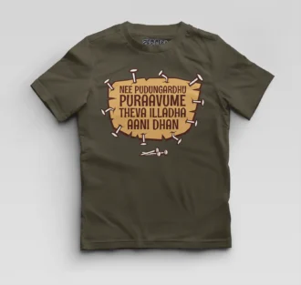 Nee Pudungurathu Puraavume Theva Illadha Aani Dhan Boys Round Neck T-Shirt in Olive Green Color