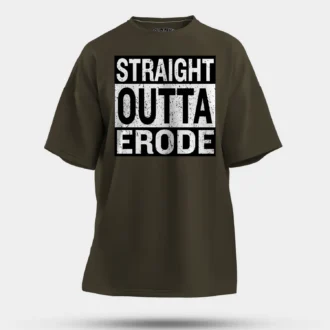 Straight Outta Erode Men/Unisex Oversized T-Shirt in Olive Green Color