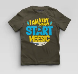 I Am Very Happy… Start Meesic Boys Round Neck T-Shirt in Olive Green Color