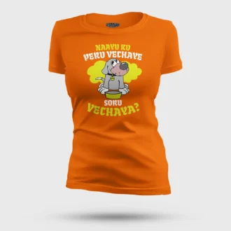 Naayu Ku Peru Vachaye Soru Vachaye Women's T-Shirt in Orange Color