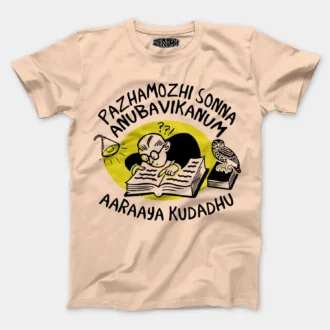 Pazhamozhi Sonna Anubavikanum Aaraaya Kudadhu Men/Unisex T-Shirt in Peach Color