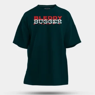 Bleddy Bugger Men/Unisex Oversized T-Shirt in Petrol Blue Color