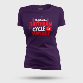 Rightuuu.. Saithaan Cycle La Varudhu Women's T-Shirt in Purple Color