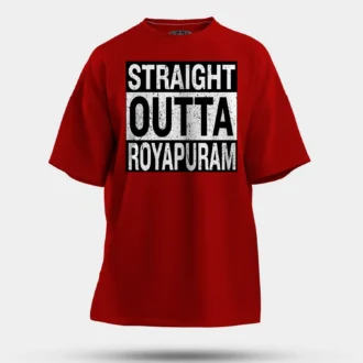 Straight Outta Royapuram Men/Unisex Oversized T-Shirt in Red Color