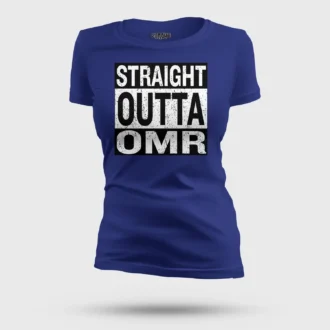 Straight Outta Omr Women's T-Shirt in Royal Blue Color