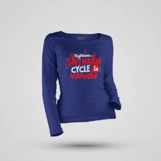 Rightuuu.. Saithaan Cycle La Varudhu Women's Long Sleeve T-Shirt in Royal Blue Color