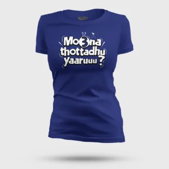 Moona Thotadhu Yaaru Women's T-Shirt in Royal Blue Color