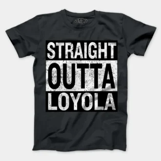 Straight Outta Loyola Men/Unisex T-Shirt in Steel Grey Color