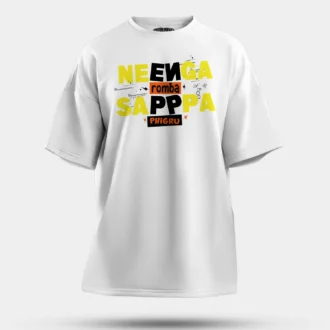 Neenga Romba Sappaa Phigru Men/Unisex Oversized T-Shirt in White Color