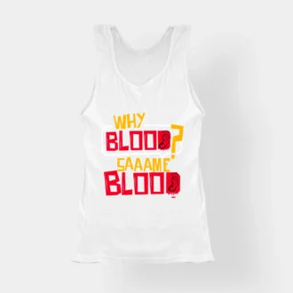 Why Blood Same Blood Women's Tank Top in White Color