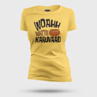 Woahh!! Watte Karuvaad Women's T-Shirt in Yellow Color