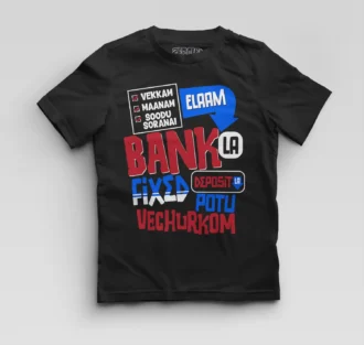 Vekkam Maanam Soodu Soranai Laam Bank La Fixed Deposit La Potu Vechurkom Boys Round Neck T-Shirt in Black Color