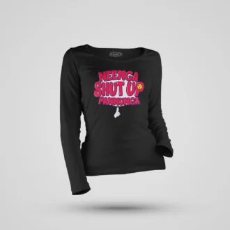 Neenga Shut Up Pannunga Women's Long Sleeve T-Shirt in Black Color