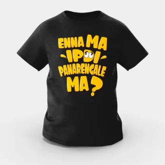 Enna Ma Ipdi Panarengale Ma Girls Round Neck T-Shirt in Black Color